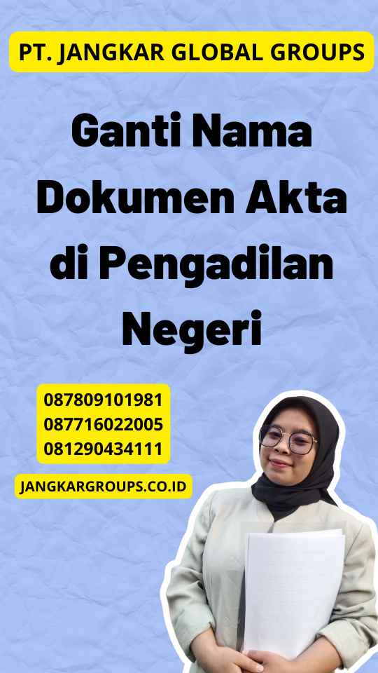 Ganti Nama Dokumen Akta di Pengadilan Negeri