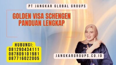 Golden Visa Schengen Panduan Lengkap