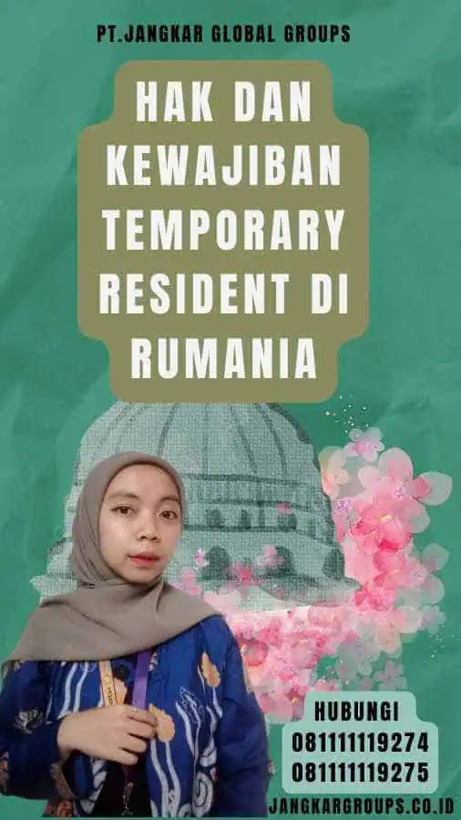 Hak dan Kewajiban Temporary Resident di Rumania