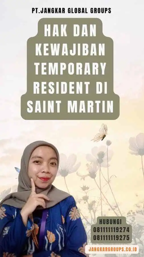 Hak dan Kewajiban Temporary Resident di Saint Martin