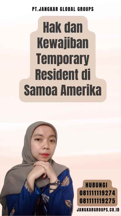 Hak dan Kewajiban Temporary Resident di Samoa Amerika