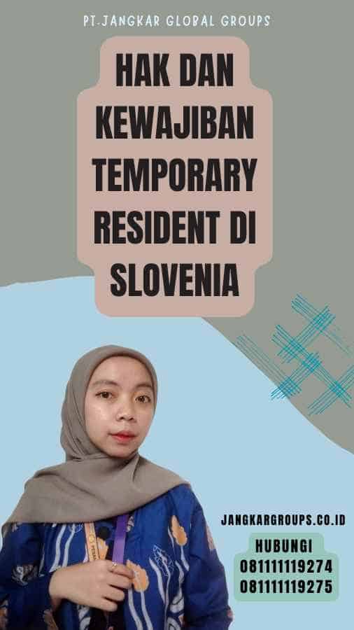 Hak dan Kewajiban Temporary Resident di Slovenia