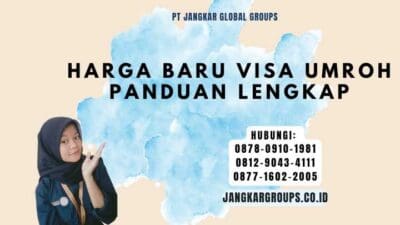 Harga Baru Visa Umroh Panduan Lengkap