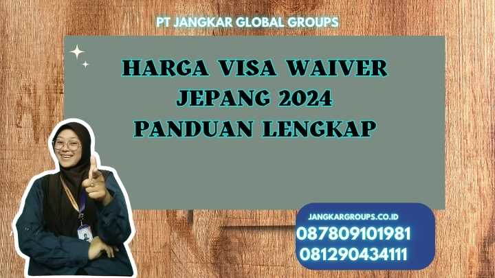 Harga Visa Waiver Jepang 2024 Panduan Lengkap