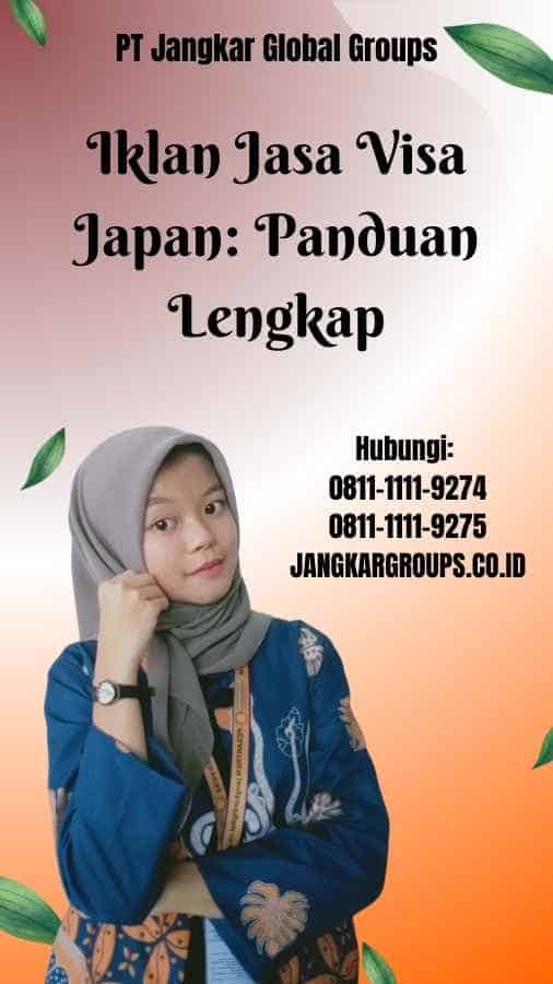 Iklan Jasa Visa Japan Panduan Lengkap