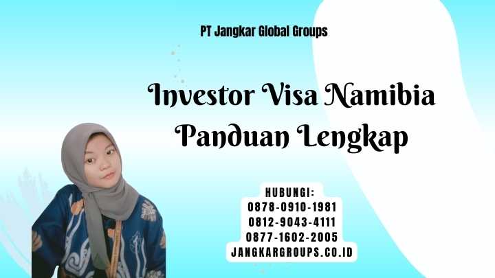 Investor Visa Namibia Panduan Lengkap