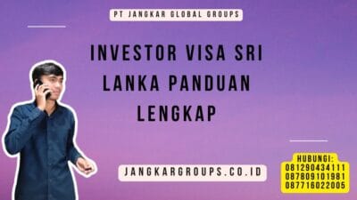 Investor Visa Sri Lanka Panduan Lengkap