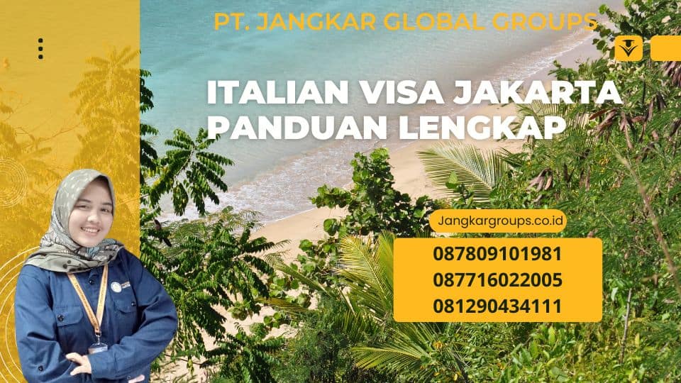 Italian Visa Jakarta Panduan Lengkap