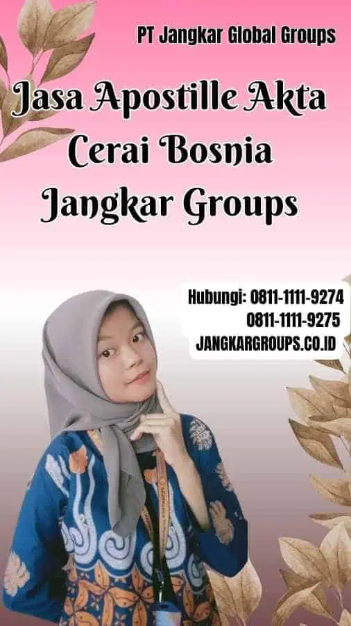 Jasa Apostille Akta Cerai Bosnia Jangkar Groups