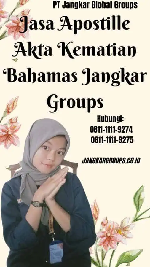 Jasa Apostille Akta Kematian Bahamas Jangkar Groups