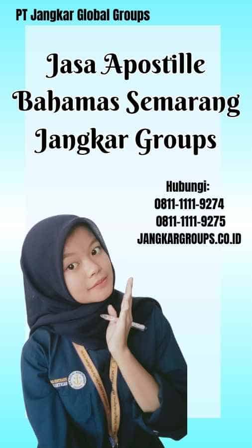 Jasa Apostille Bahamas Semarang Jangkar Groups