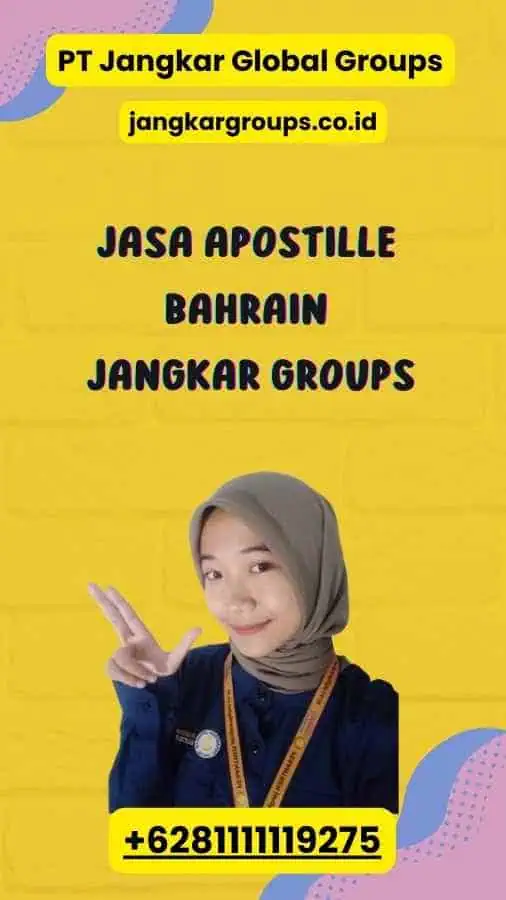 Jasa Apostille Bahrain Jangkar Groups