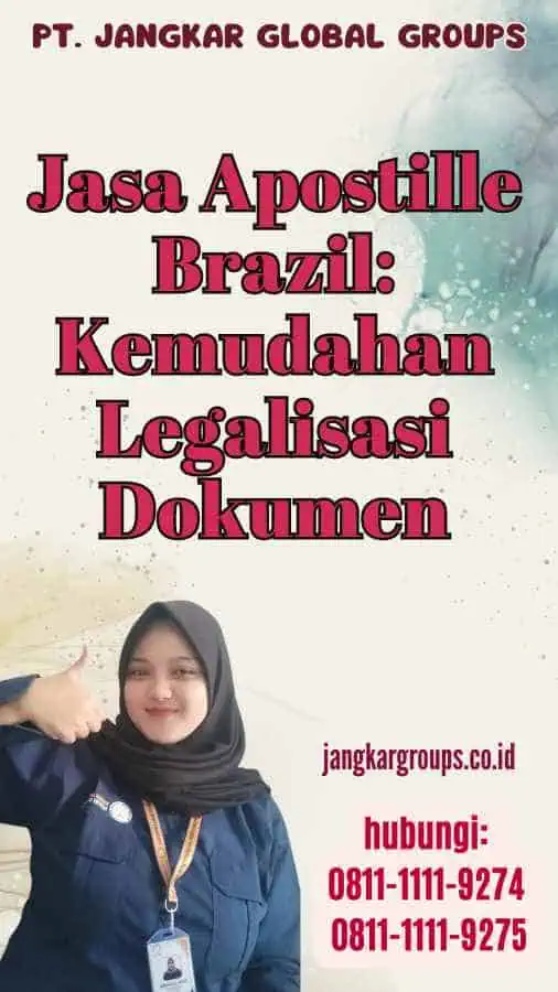 Jasa Apostille Brazil Kemudahan Legalisasi Dokumen