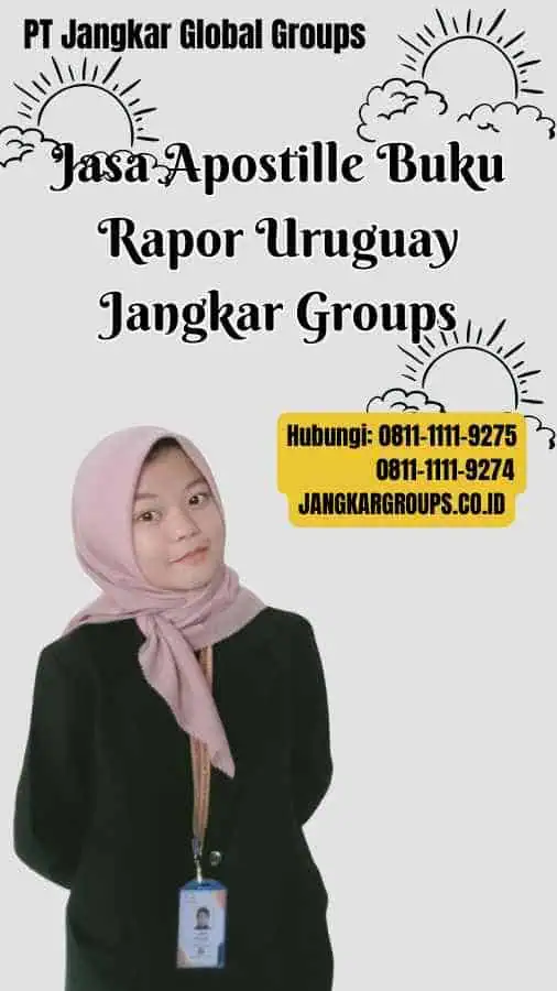 Jasa Apostille Buku Rapor Uruguay Jangkar Groups