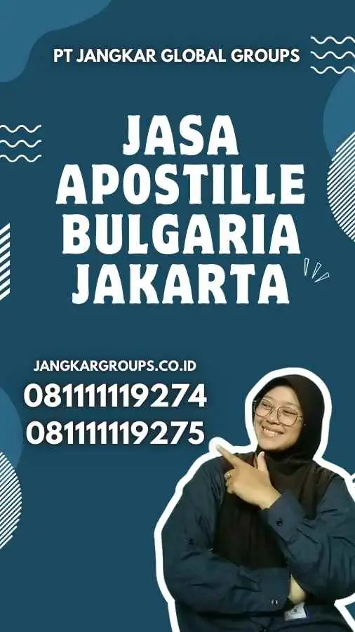 Jasa Apostille Bulgaria Jakarta