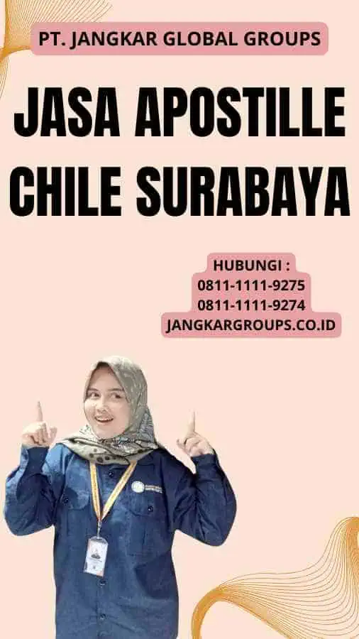 Jasa Apostille Chile Surabaya