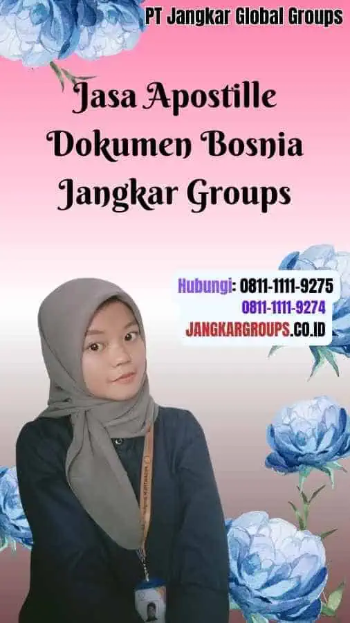 Jasa Apostille Dokumen Bosnia Jangkar Groups