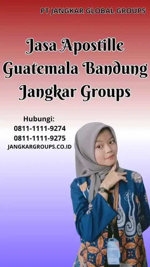 Jasa Apostille Guatemala Bandung Jangkar Groups