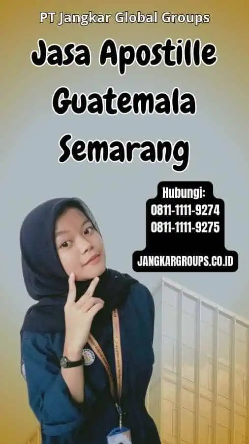 Jasa Apostille Guatemala Semarang