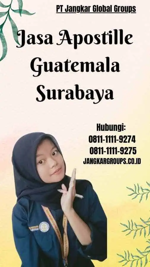 Jasa Apostille Guatemala Surabaya