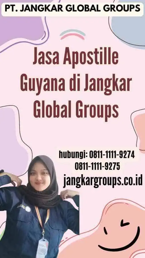 Jasa Apostille Guyana di Jangkar Global Groups