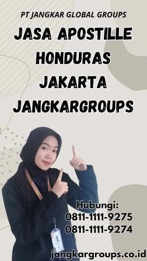 Jasa Apostille Honduras Jakarta Jangkargroups