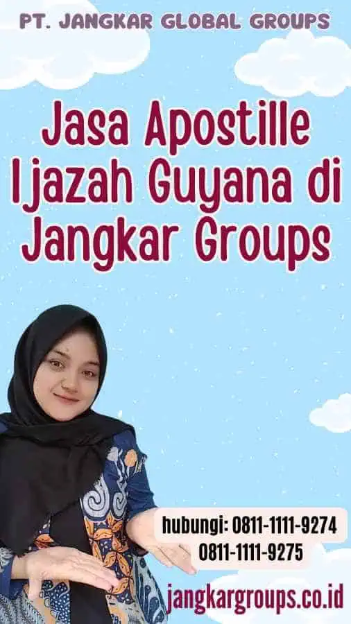 Jasa Apostille Ijazah Guyana di Jangkar Groups