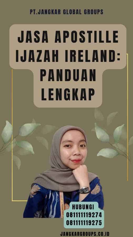 Jasa Apostille Ijazah Ireland Panduan Lengkap