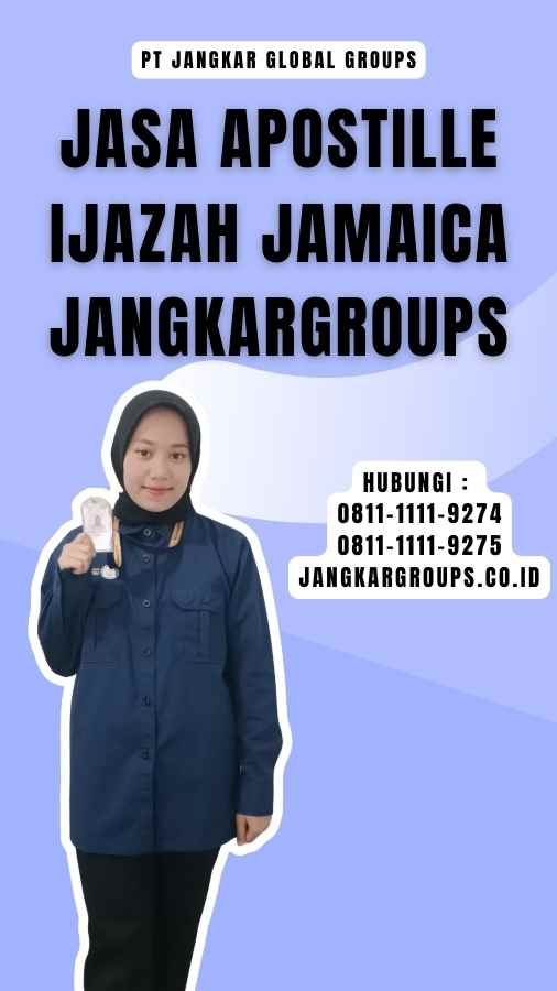 Jasa Apostille Ijazah Jamaica Jangkargroups