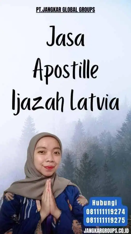 Jasa Apostille Ijazah Latvia