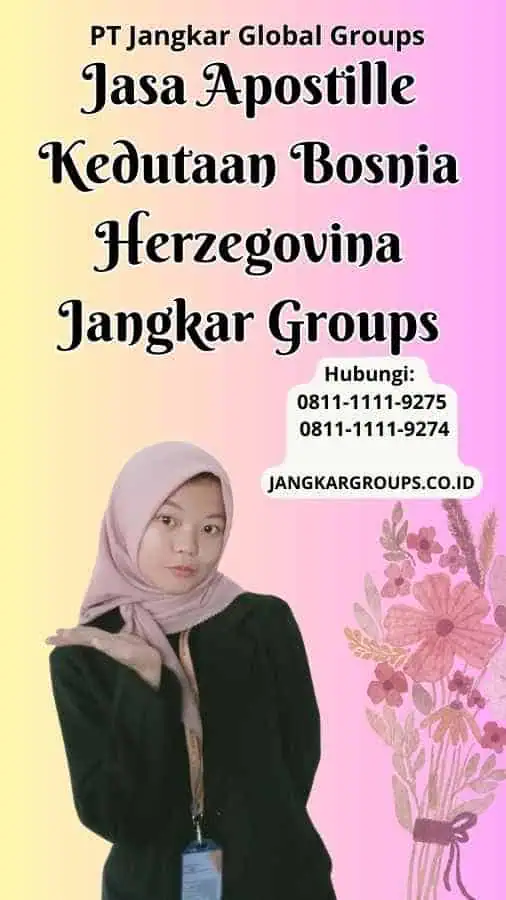 Jasa Apostille Kedutaan Bosnia Herzegovina Jangkar Groups