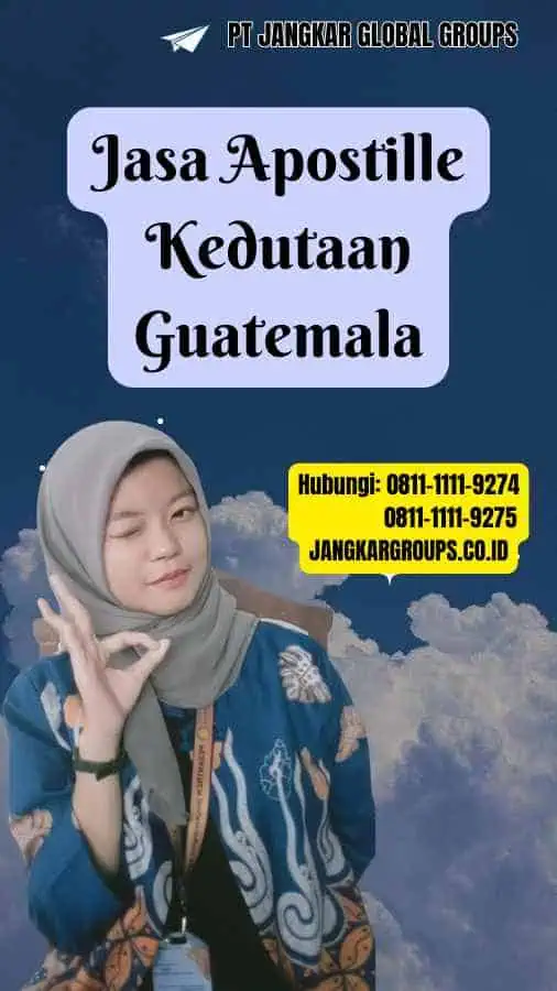 Jasa Apostille Kedutaan Guatemala