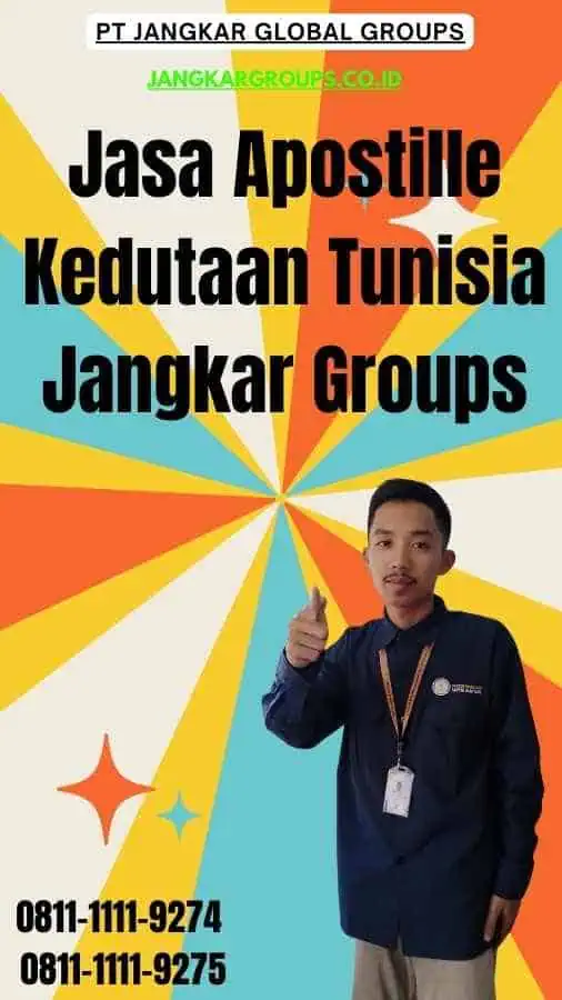 Jasa Apostille Kedutaan Tunisia Jangkar Groups