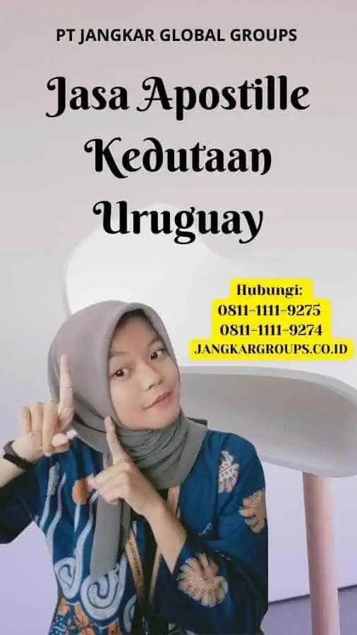 Jasa Apostille Kedutaan Uruguay