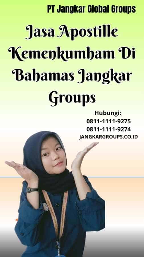 Jasa Apostille Kemenkumham Di Bahamas Jangkar Groups