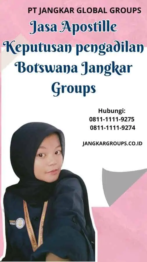 Jasa Apostille Keputusan pengadilan Botswana Jangkar Groups