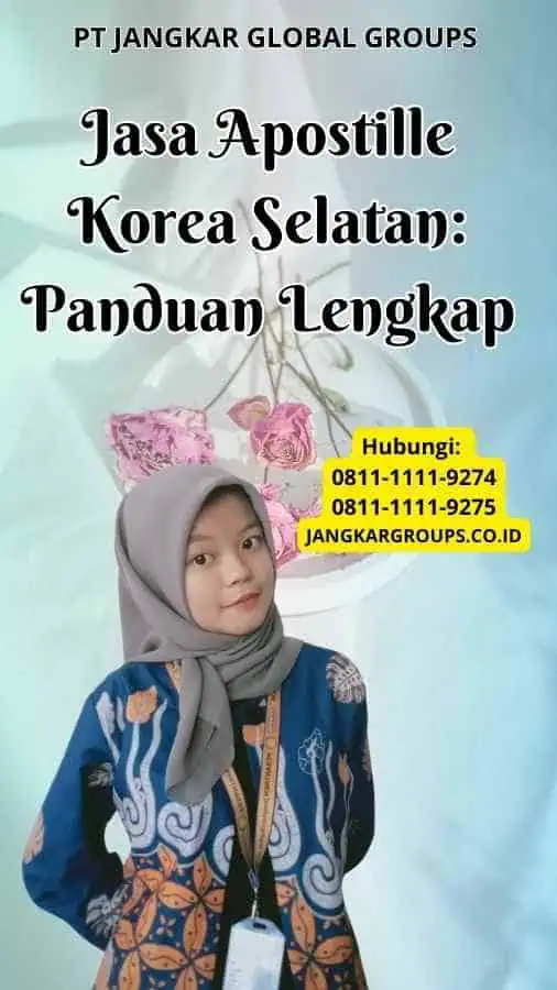 Jasa Apostille Korea Selatan Panduan Lengkap