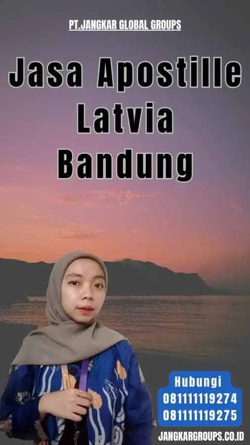 Jasa Apostille Latvia Bandung