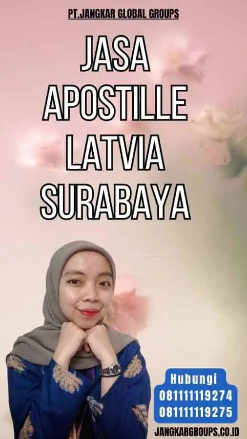 Jasa Apostille Latvia Surabaya