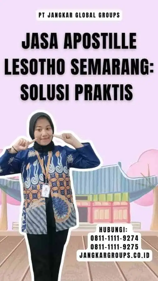 Jasa Apostille Lesotho Semarang Solusi Praktis 