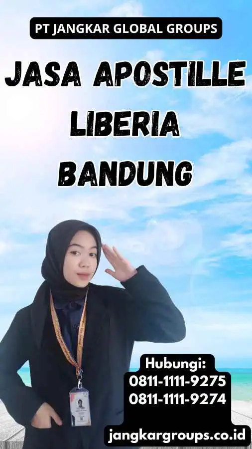 Jasa Apostille Liberia Bandung