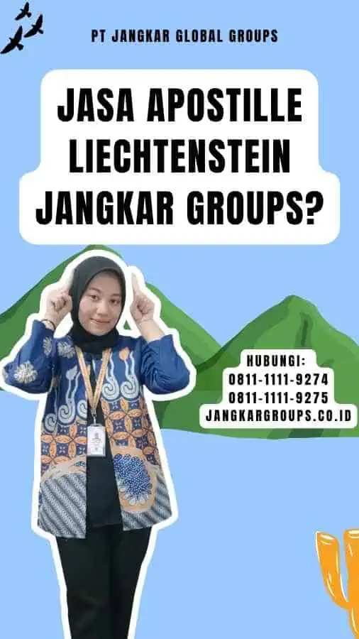 Jasa Apostille Liechtenstein Jangkar Groups