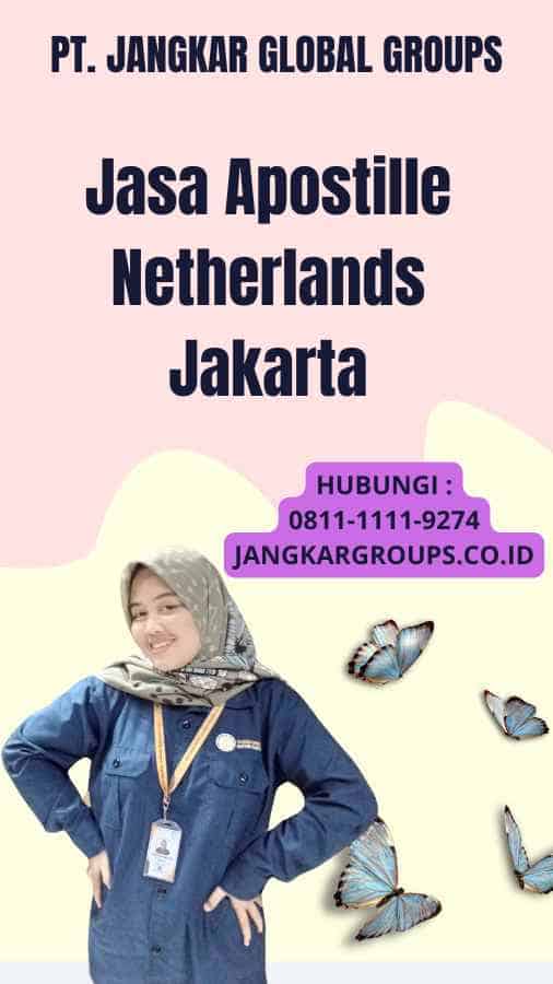 Jasa Apostille Netherlands Jakarta