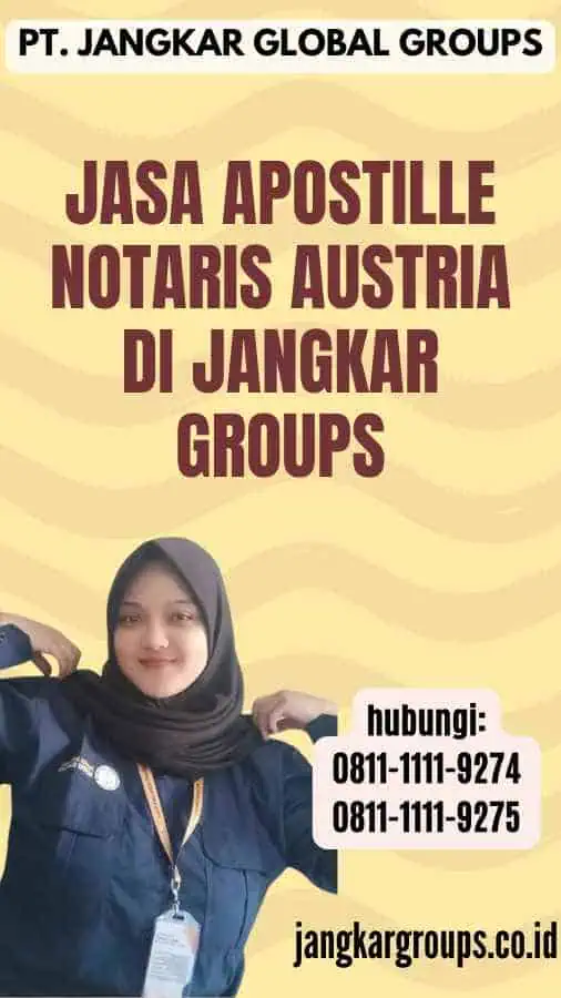 Jasa Apostille Notaris Austria di Jangkar Groups