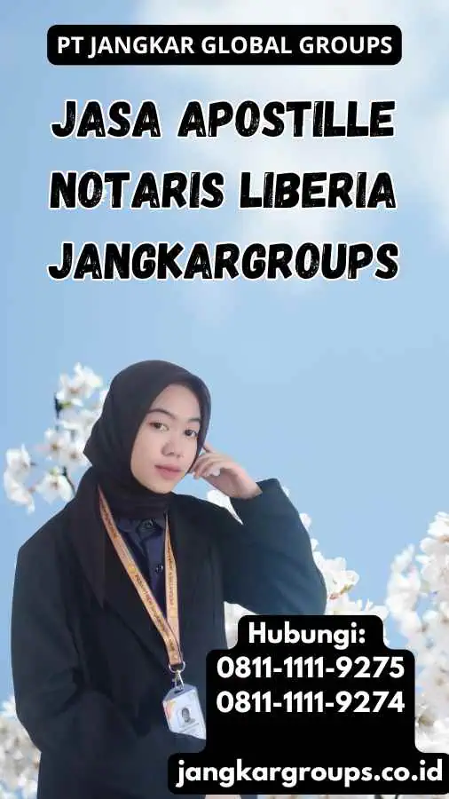 Jasa Apostille Notaris Liberia Jangkargroups