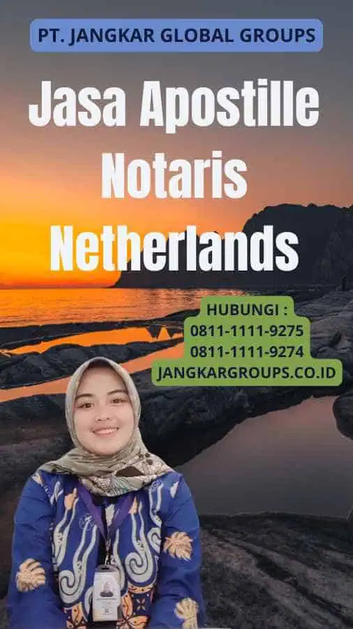 Jasa Apostille Notaris Netherlands