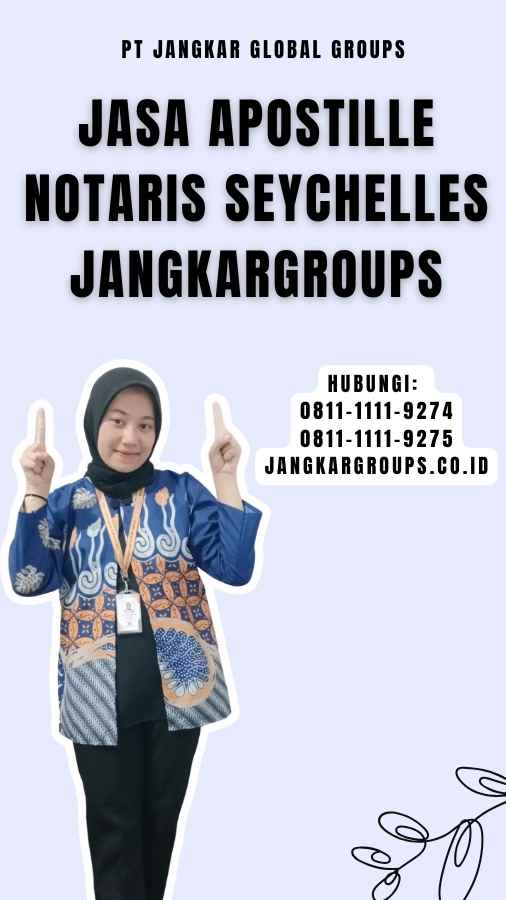 Jasa Apostille Notaris Seychelles Jangkargroups