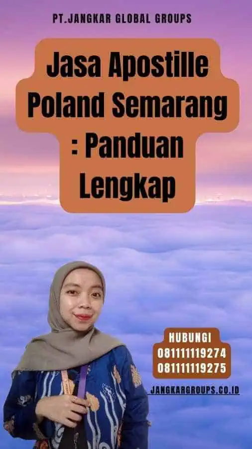 Jasa Apostille Poland Semarang Panduan Lengkap