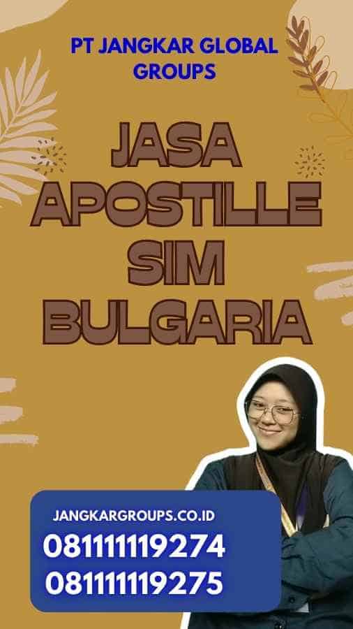 Jasa Apostille SIM Bulgaria