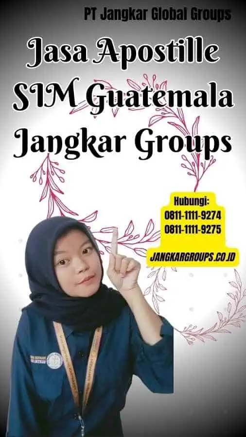 Jasa Apostille SIM Guatemala Jangkar Groups